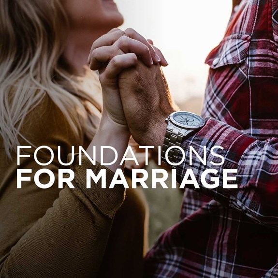 Foundations for Marriage